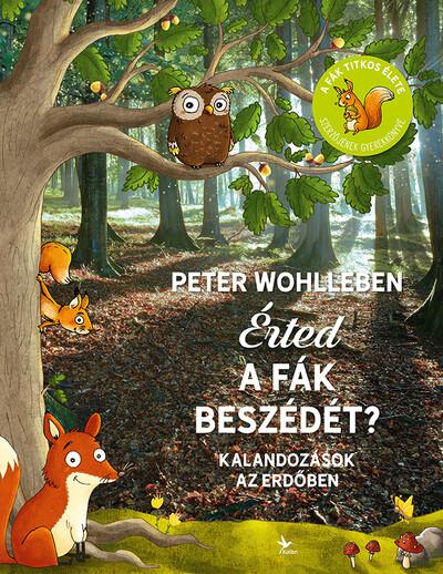 Érted a fák beszédét? - Kalandozások az erdőben (4. kiadás)