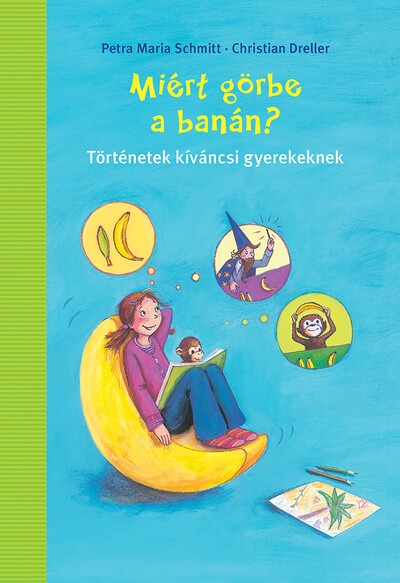 Miért görbe a banán?