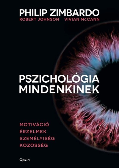 Pszichológia mindenkinek 3. - Motiváció - Érzelmek - Személyiség - Közösség