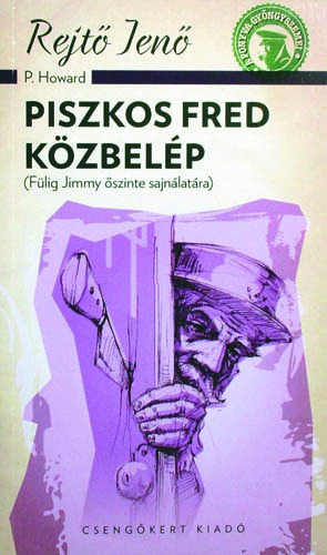 Piszkos Fred közbelép