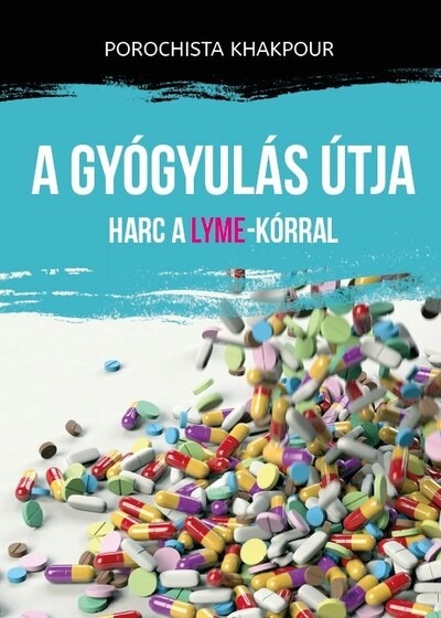 A gyógyulás útja - Harc a Lyme-kórral