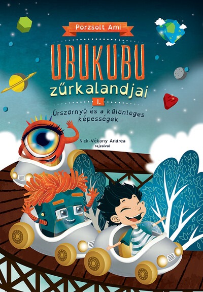 Ubukubu Zűrkalandjai 1. - Űrszörnyű és a különleges képességek