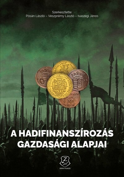 A hadifinanszírozás gazdasági alapjai - Az ókortól napjainkig