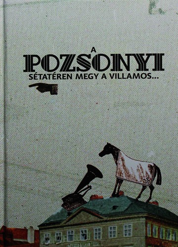 A pozsonyi sétatéren megy a villamos...