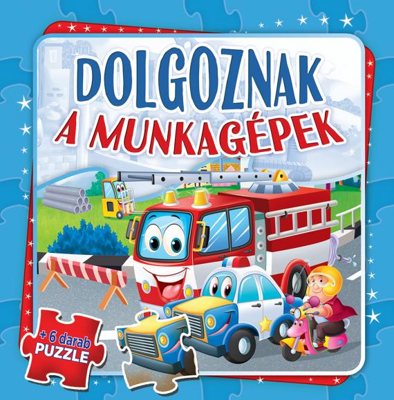 Dolgoznak a munkagépek 6 darabos puzzlekönyv