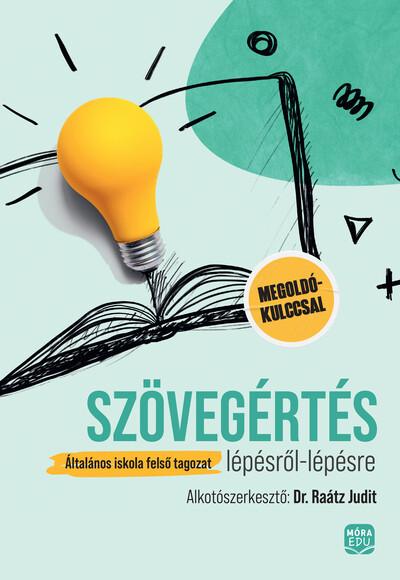 Szövegértés lépésről lépésre - Felső tagozatosoknak megoldókulccsal