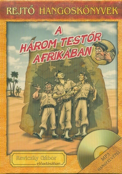 A három testőr Afrikában /Rejtő hangoskönyvek 19.