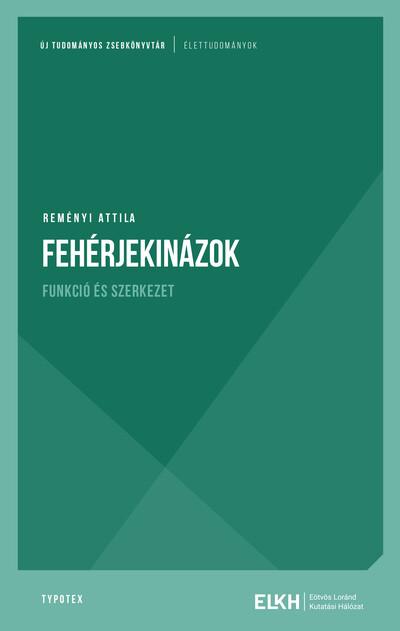 Fehérjekinázok - Funkció és szerkezet - Új tudományos zsebkönyvtár