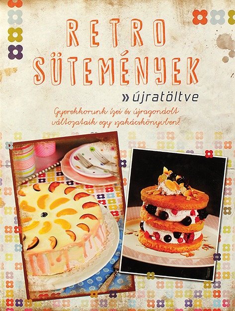 Retro sütemények – újratöltve