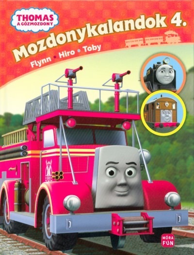 Thomas: Mozdonykalandok 4. /Flynn, Hiro, Toby