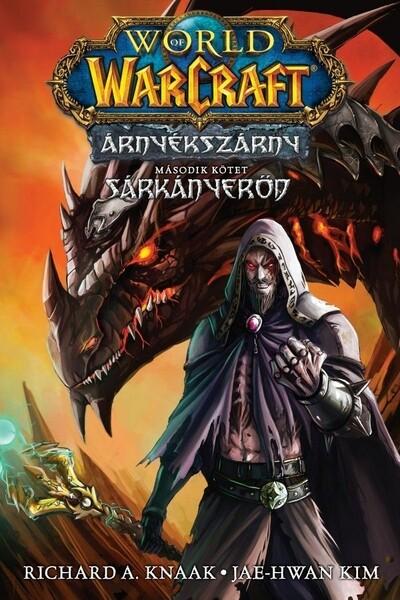 World of Warcraft: Árnyékszárny - Sárkányerőd - Árnyékszárny-duológia 2. rész (képregény, manga)