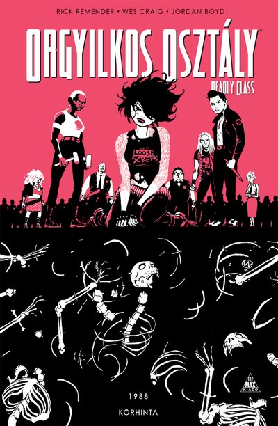 Orgyilkos osztály - Deadly Class 5.: Körhinta (képregény)