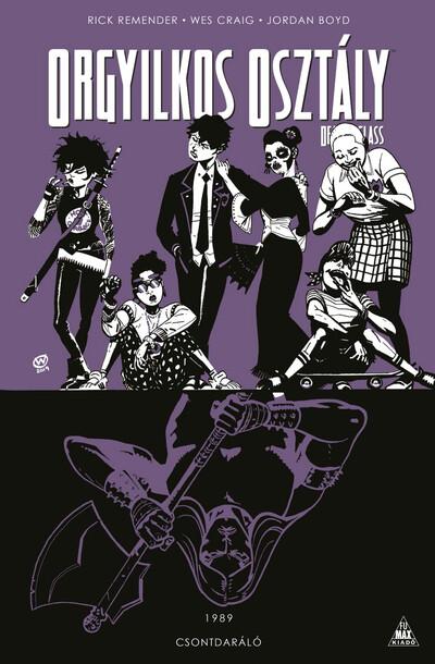 Orgyilkos osztály - Deadly Class 9. - Csontdaráló (képregény)