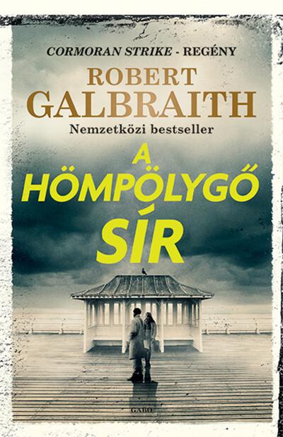 A hömpölygő sír - Cormoran Strike-regény