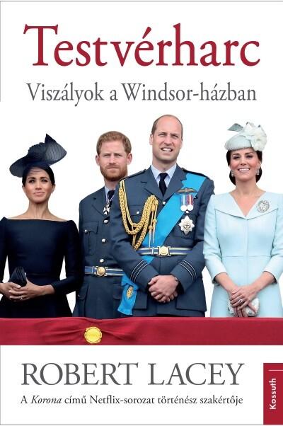 Testvérharc - Viszályok a Windsor-házban