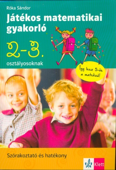 Játékos matematikai gyakorló 2. és 3. osztályosoknak