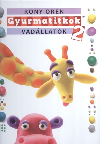 Gyurmatitkok 2. /Vadállatok