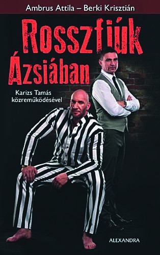 Rosszfiúk Ázsiában