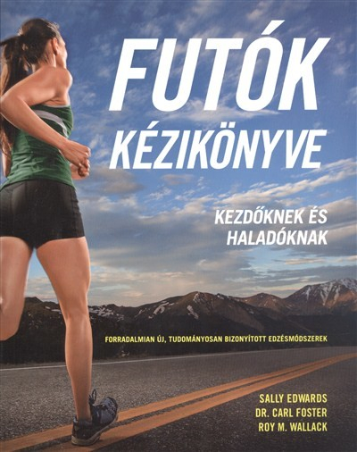 Futók kézikönyve /Kezdőknek és haladóknak