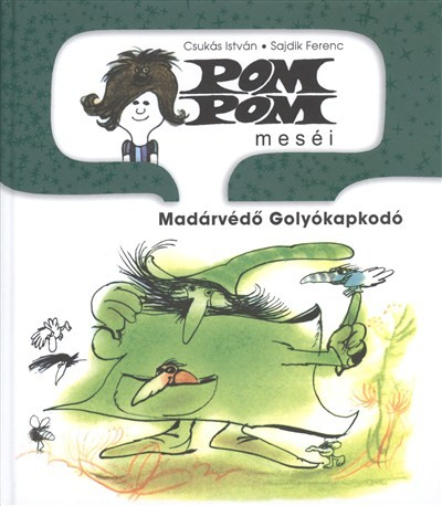 Pom Pom meséi /Madárvédő Golyókapkodó