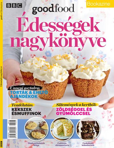 BBC Goodfood Bookazine - Édességek nagykönyve