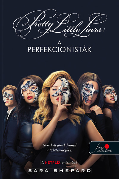 Pretty Little Liars: A perfekcionisták - A perfekcionisták 1.