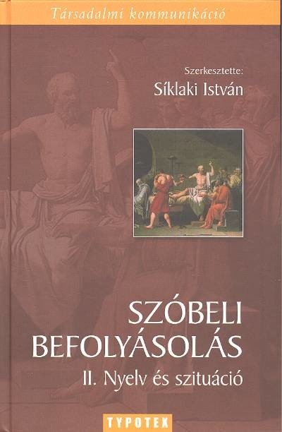 Szóbeli befolyásolás II. /Nyelv és szituáció