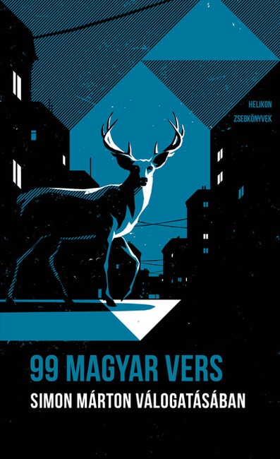 99 magyar vers: Simon Márton válogatásában - Helikon Zsebkönyvek