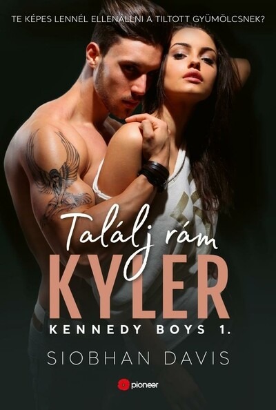 Találj rám Kyler - Kennedy Boys 1.