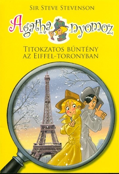 Agatha nyomoz 4. - Titokzatos bűntény az Eiffel-toronyban (2. kiadás)