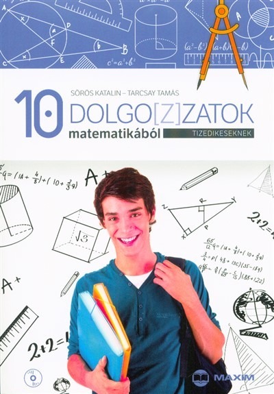 Dolgo[z]zatok matematikából tizedikeseknek