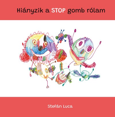 Hiányzik a STOP-gomb rólam