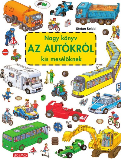 Nagy könyv AZ AUTÓKRÓL kis mesélőknek