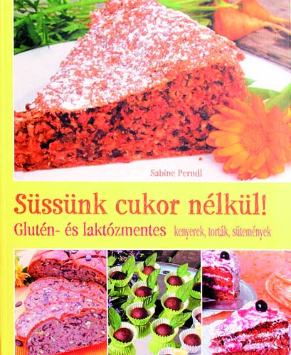 Süssünk cukor nélkül!