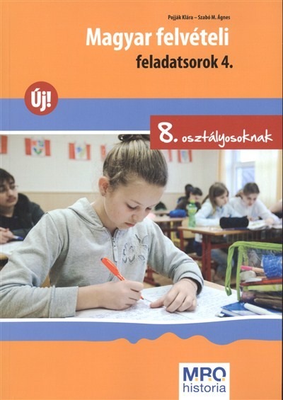 Magyar felvételi feladatsorok 4. /8. osztályosoknak