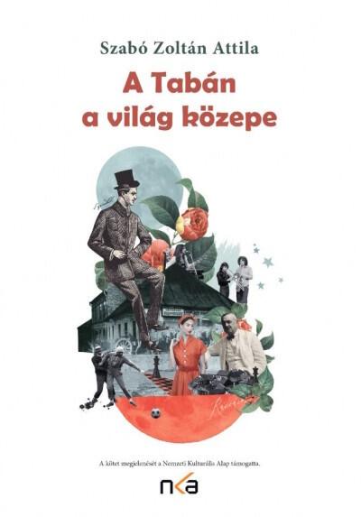 A Tabán a világ közepe (2., bővített kiadás)