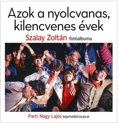 Azok a nyolcvanas, kilencvenes évek