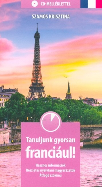 Tanuljunk gyorsan franciául! CD-melléklettel