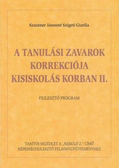 A tanulási zavarok korrekciója kisiskolás korban II.