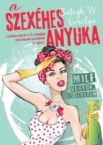 A szexéhes anyuka 