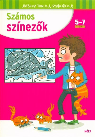 Számos színezők 5-7 éveseknek /Játszva tanulj, gyakorolj!