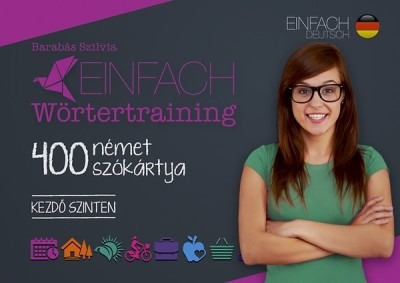 Einfach Wörtertraining - 400 német szókártya - Kezdő szinten