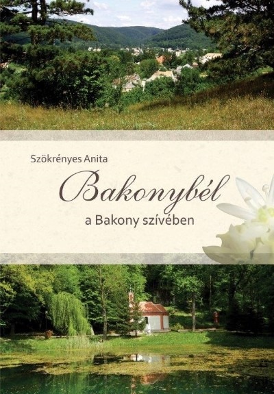 Bakonybél a Bakony szívében