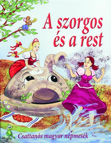 A szorgos és a rest - Csattanós magyar népmesék