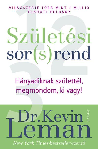 Születési sor(s)rend - Hányadiknak születtél? Megmondom, ki vagy! (új kiadás)