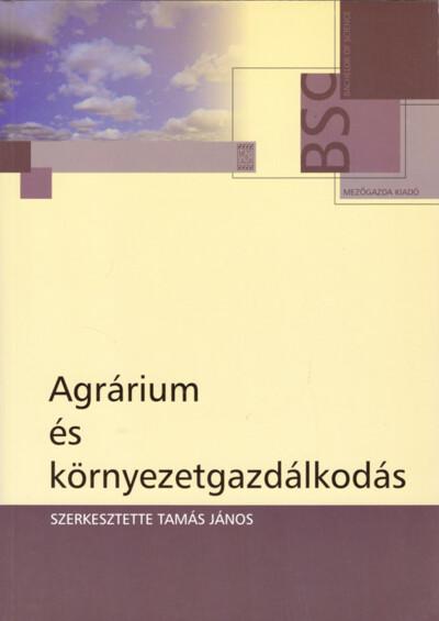 Agrárium és környzetgazdálkodás - BSc