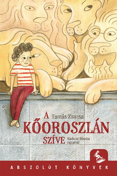 A kőoroszlán szíve - Abszolút könyvek