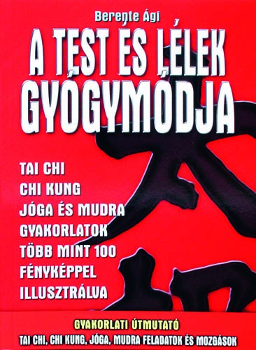 A test és lélek gyógymódja