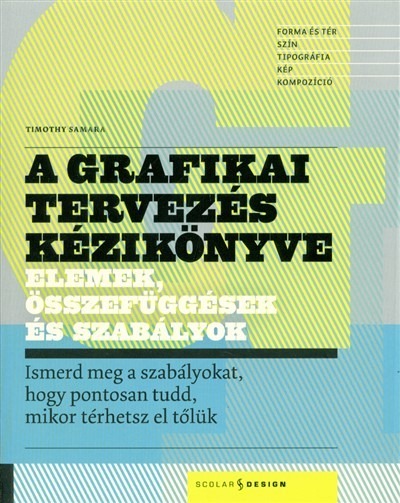 A grafikai tervezés kézikönyve - Elemek, összefüggések és szabályok