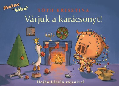 Várjuk a karácsonyt! - Malac és Liba 5. §K